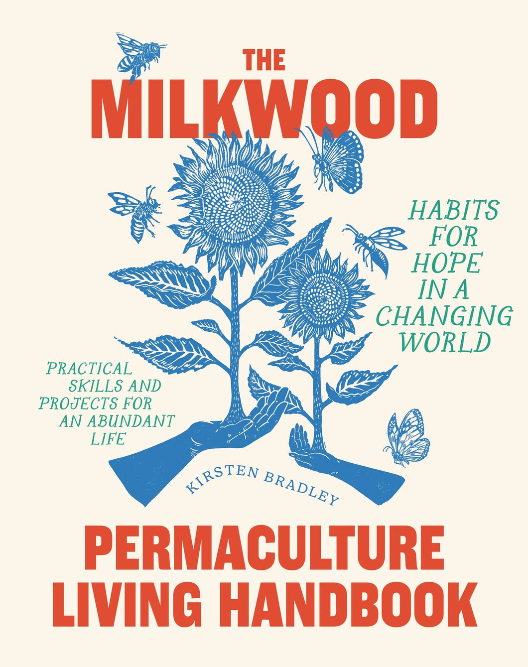 Milkwood: Permaculture Living Handbook